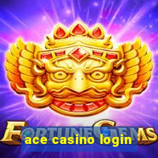 ace casino login